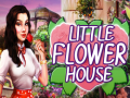 खेल Little Flower House