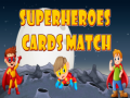 खेल Superheroes Cards Match
