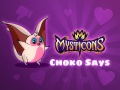 खेल Mysticons Choko Say