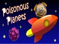 खेल Poisonous Planets