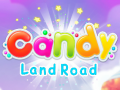 खेल Candy Land Road