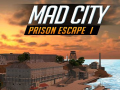 खेल Mad City Prison Escape I