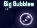 ગેમ Big Bubbles