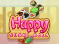 खेल Happy Sushi Roll