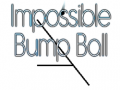 ગેમ Impossible Bump Ball