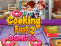 खेल Cooking Fast 2: Donuts