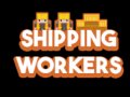 खेल Shipping Workers