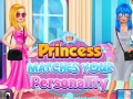 खेल Princess Matches Your Personality