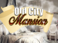 खेल Old City Mansion