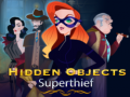 खेल Hidden Objects Superthief