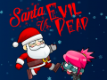 ಗೇಮ್ Santa vs Evil Dead