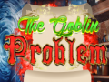 खेल The Goblin Problem