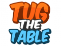 खेल Tug The Table