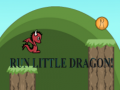ગેમ Run Little Dragon!