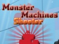 खेल Monster Machines Shooter