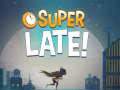 खेल DC Super Hero Girls: Super Late