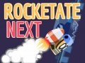 खेल Rocketate Next