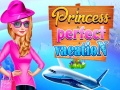 खेल Princess Perfect Vaction
