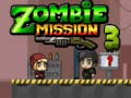 விளையாட்டு Zombie Mission 3