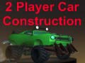 खेल 2 Player Car Construction