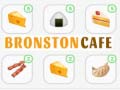 ಗೇಮ್ Bronston Cafe