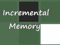 खेल Incremental Memory