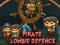 खेल Pirate Zombie Defence