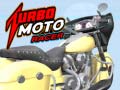 खेल Turbo Moto Racer