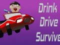 खेल Drink Drive Survive