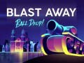 खेल Blast Away Ball Drop