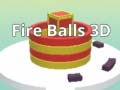 खेल Fire Balls 3D