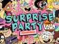 खेल The Loud house Surprise party