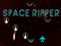 ಗೇಮ್ Space Ripper