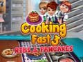 खेल Cooking Fast 3: Ribs and Pancakes