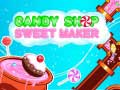 खेल Candy Shop: Sweets Maker