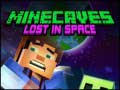 खेल Minecaves Lost in Space