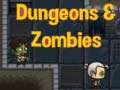 खेल Dungeons & zombies