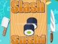 खेल Slash Sushi 