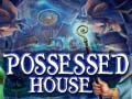 खेल Possessed House