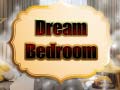 खेल Dream Bedroom