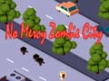 खेल No Mercy Zombie City