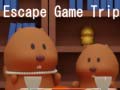 खेल Escape Game Trip