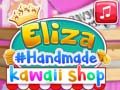 ગેમ Eliza's Handmade Kawaii Shop