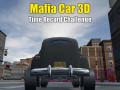 खेल Mafia Car 3d Time Record Challenge