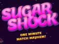 खेल Sugar Shock