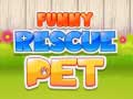 ಗೇಮ್ Funny Rescue Pet