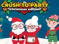 खेल Crush to Party Christmas Edition