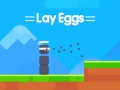 खेल Lay Eggs