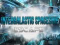खेल Intergalactic Spaceship Escape