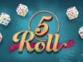 खेल 5 Roll